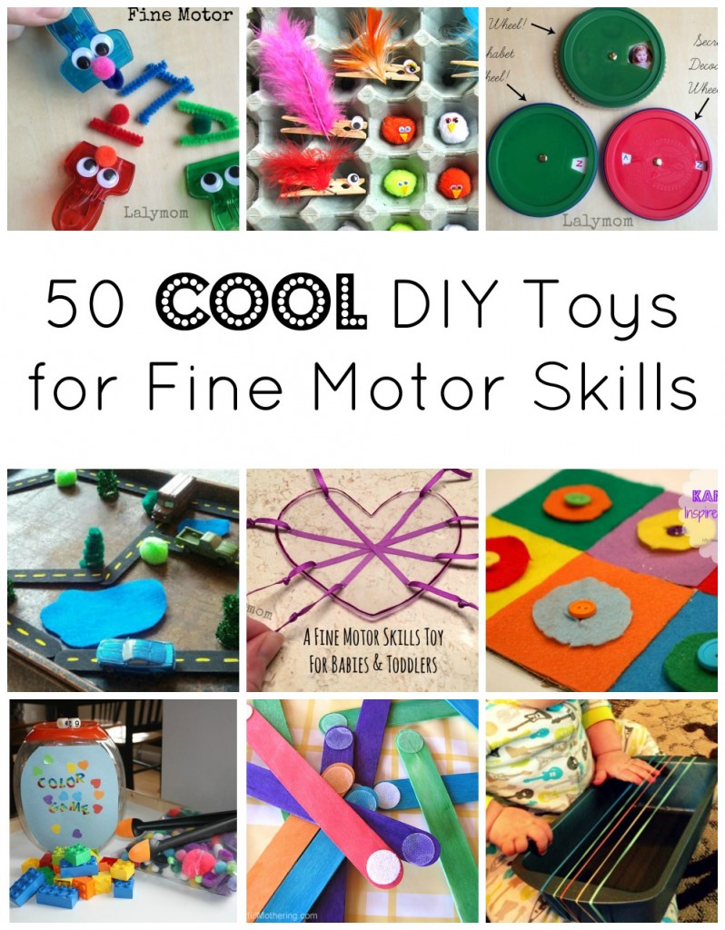 50 COOL DIY Toys for Fine Motor Skills Development- Fine Motor Fridays