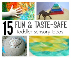 15 Fun Toddler Sensory Ideas that are Taste-safe