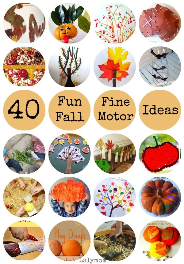 List of 40 Fun Fall Activities for Kids that use Fine Motor Skills on Lalymom.com - these look fun!