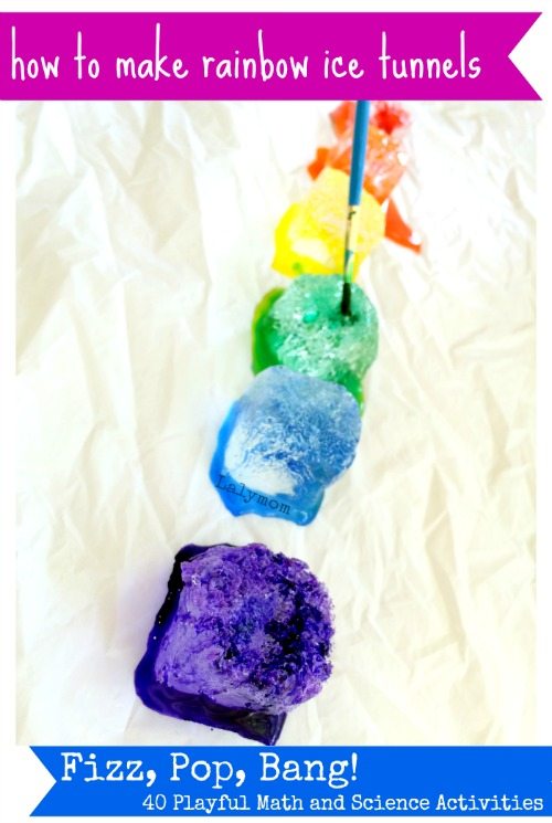 Rainbow Ice Tunnels Science Experiment for Kids - Part of Fizz, Pop, Bang! 40 Playful Math and Science Activities for Kids on Lalymom.com - so vivid and colorful!