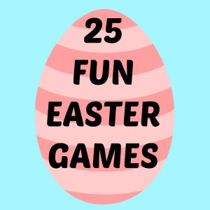 25 Fun Easter Games for Kids on lalymom.com