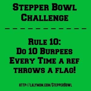 Stepper Bowl Challenge Rule 10 on lalymom.com