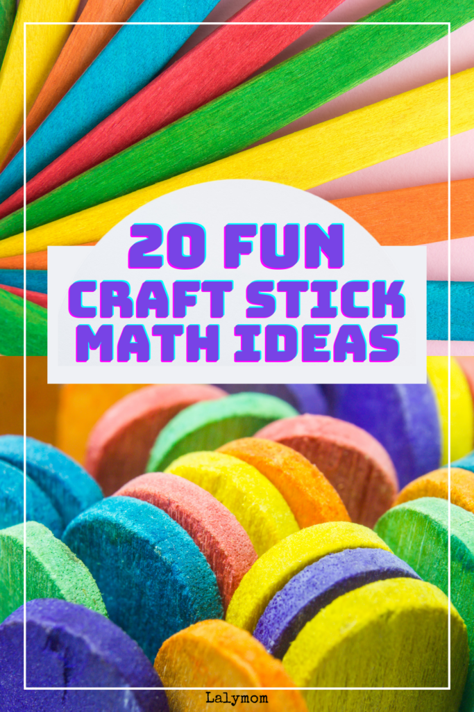 2 photos of colorful craft sticks. text reads 20 Fun Craft Stick Math Ideas