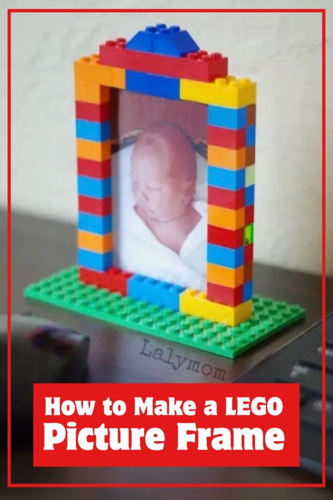 photo of a lego picture frame with a picture of a baby. title says How to make a lego picture frame.