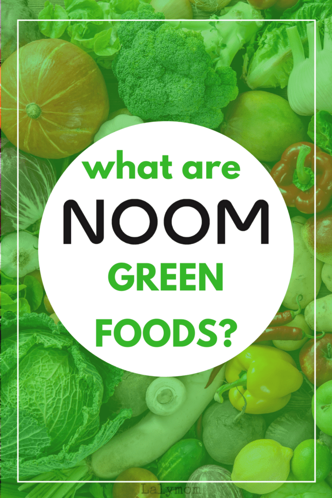 Photo of various fruits and vegetables with a green overlay. Text reads What are Noom Green Foods? 