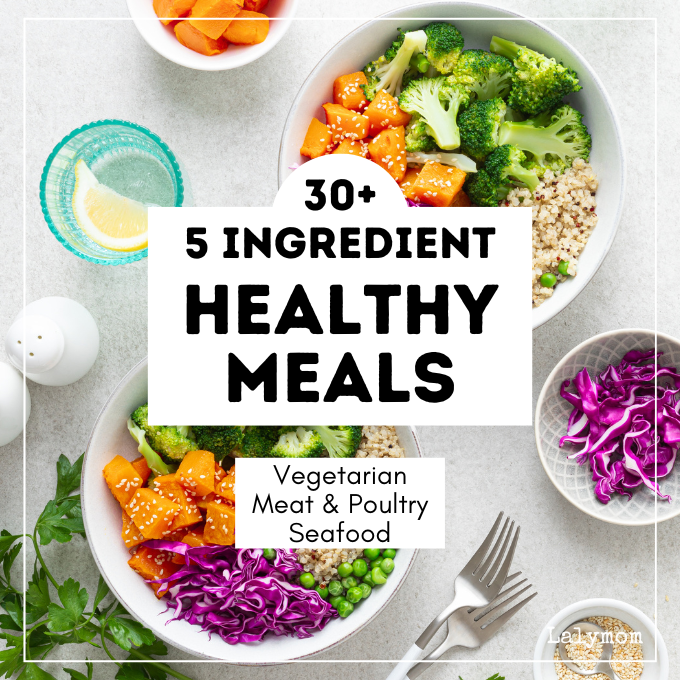 30+ Healthy, 5 Ingredient Meals (Noom & WW Friendly Dinner Recipes)