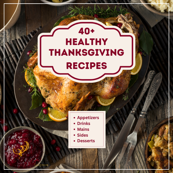 Healthy Thanksgiving Recipes [Mains, Sides & More]