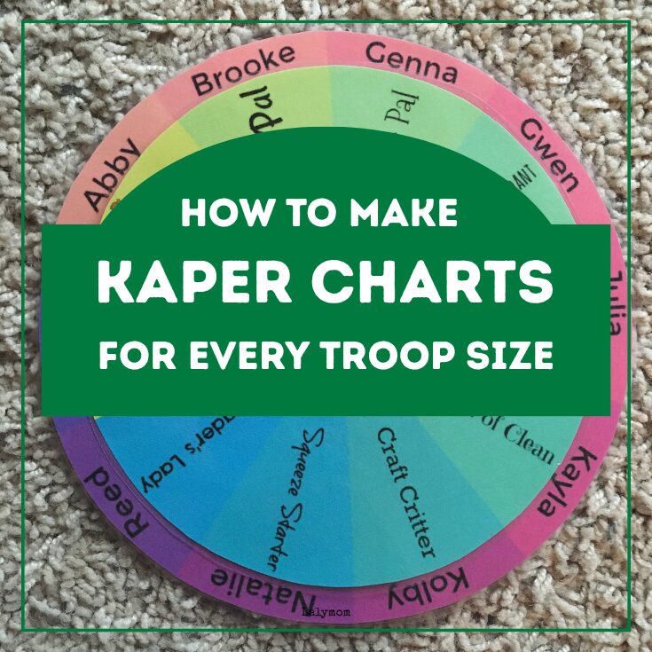 Photo of a job wheel with girl scout kaper chart tasks and scout names. Title says How to Make Kaper Charts for Every Troop Size